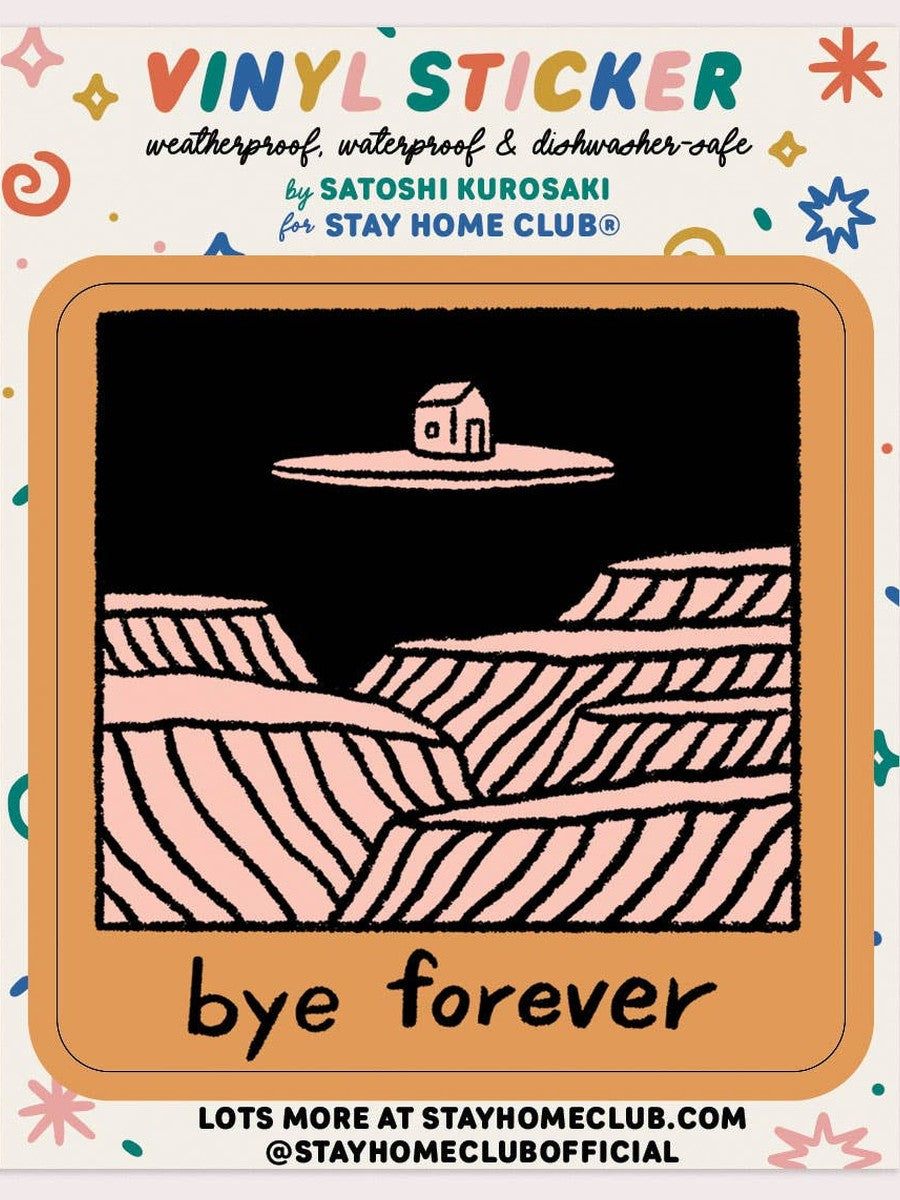 Bye Forever (House) Vinyl Sticker