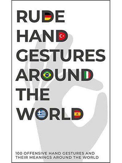 Rude Hand Gestures Around the World
