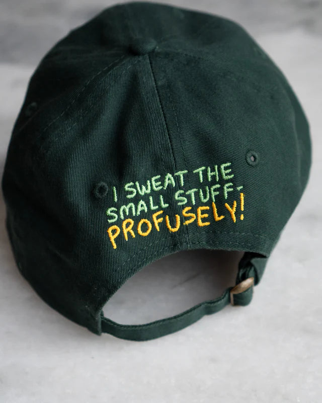 Sweat the Small Stuff Front & Back Dad Hat