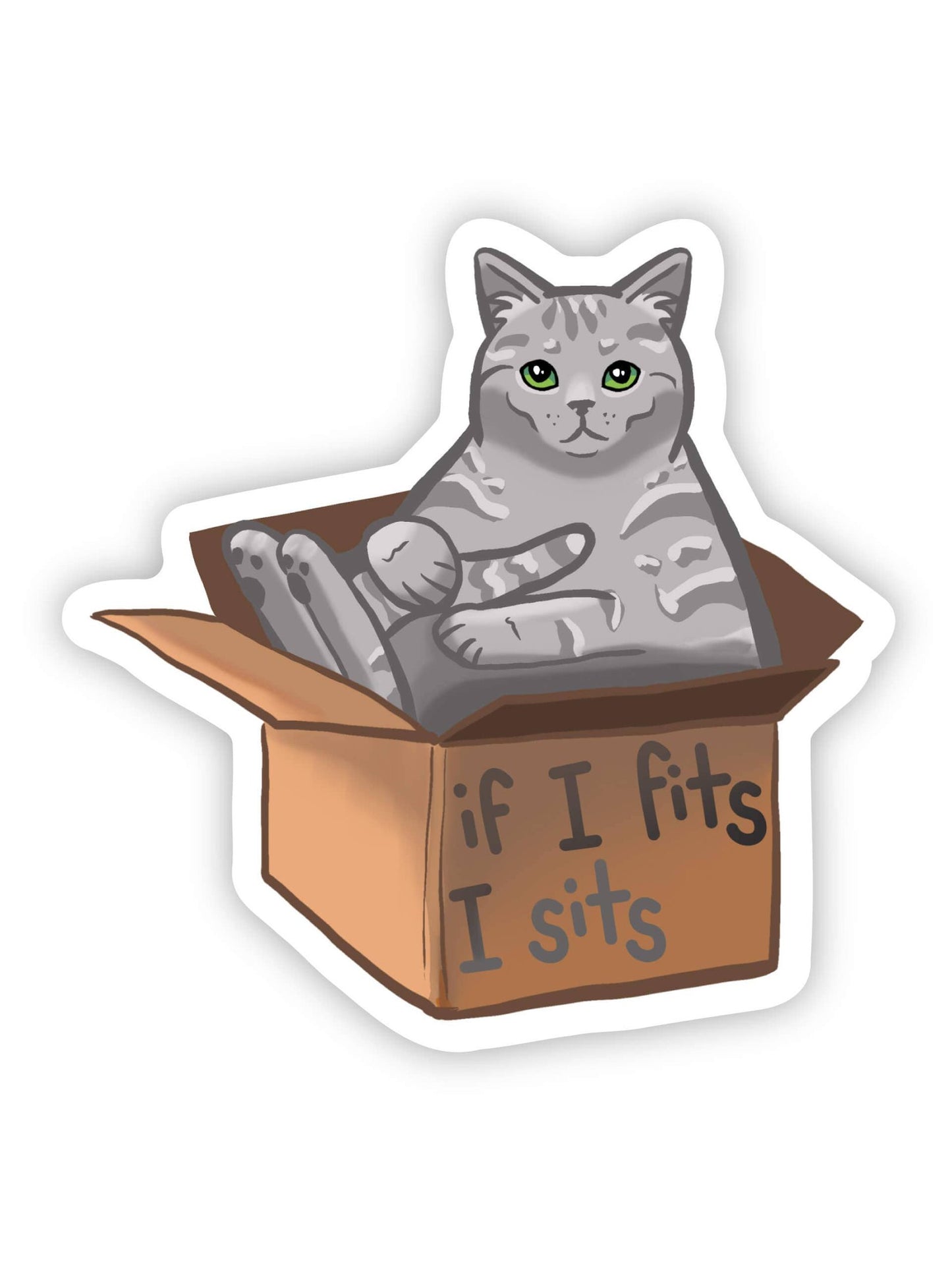 "If I Fits I Sits" Sticker