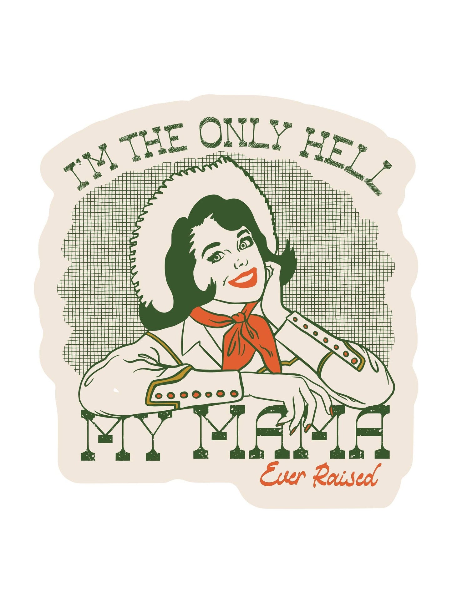 Hell My Mama Raised Cowgirl Vinyl Sticker
