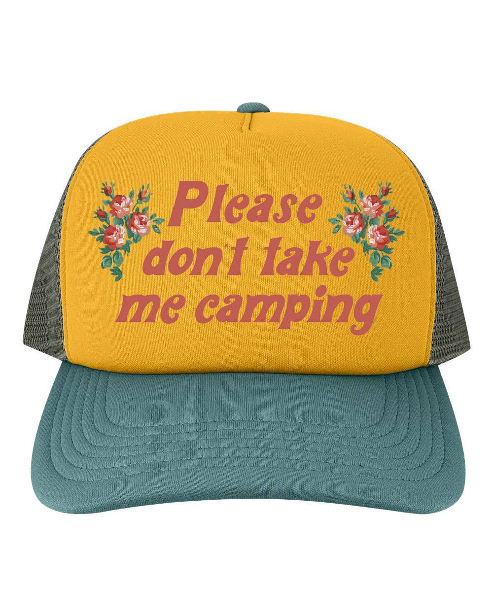 Don't Take Me Camping Trucker Hat - Mesh Back Baseball Hat