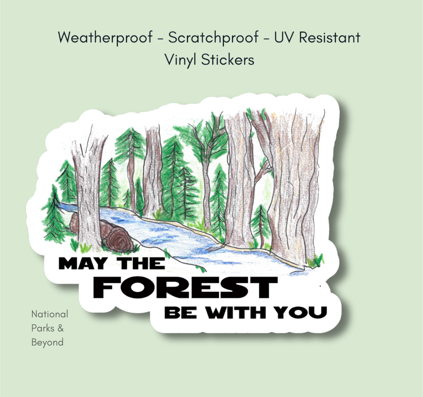 May the Forest Be with You Sticker