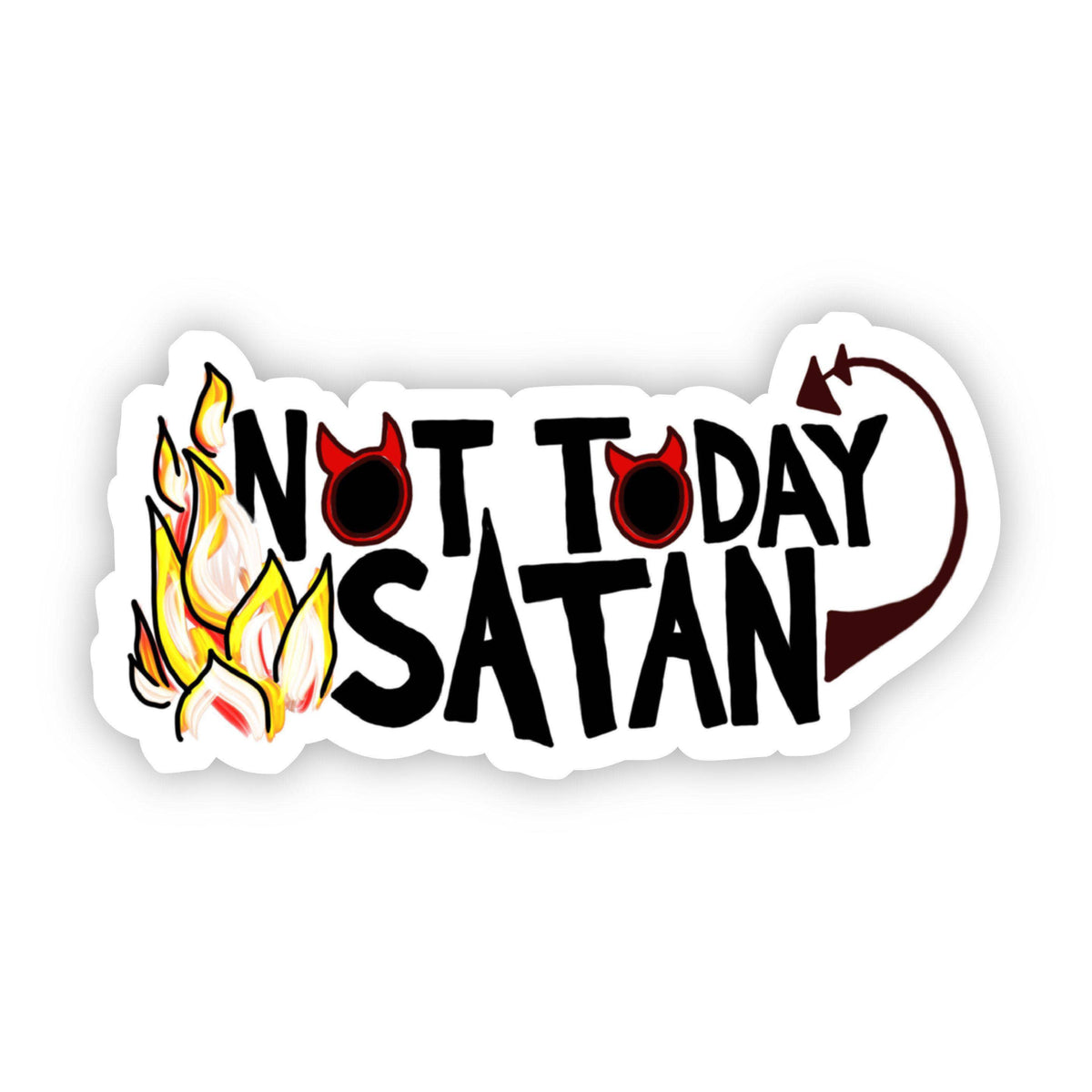 Not Today Satan Lettering Sticker – Silla Designs