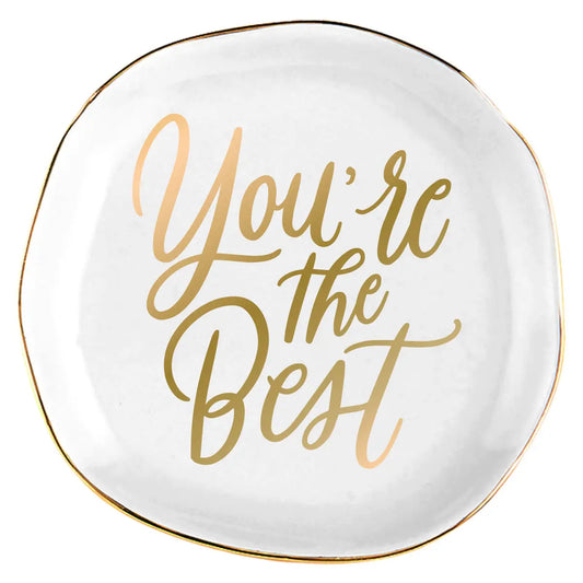 Round Trinket Tray | You're the Best