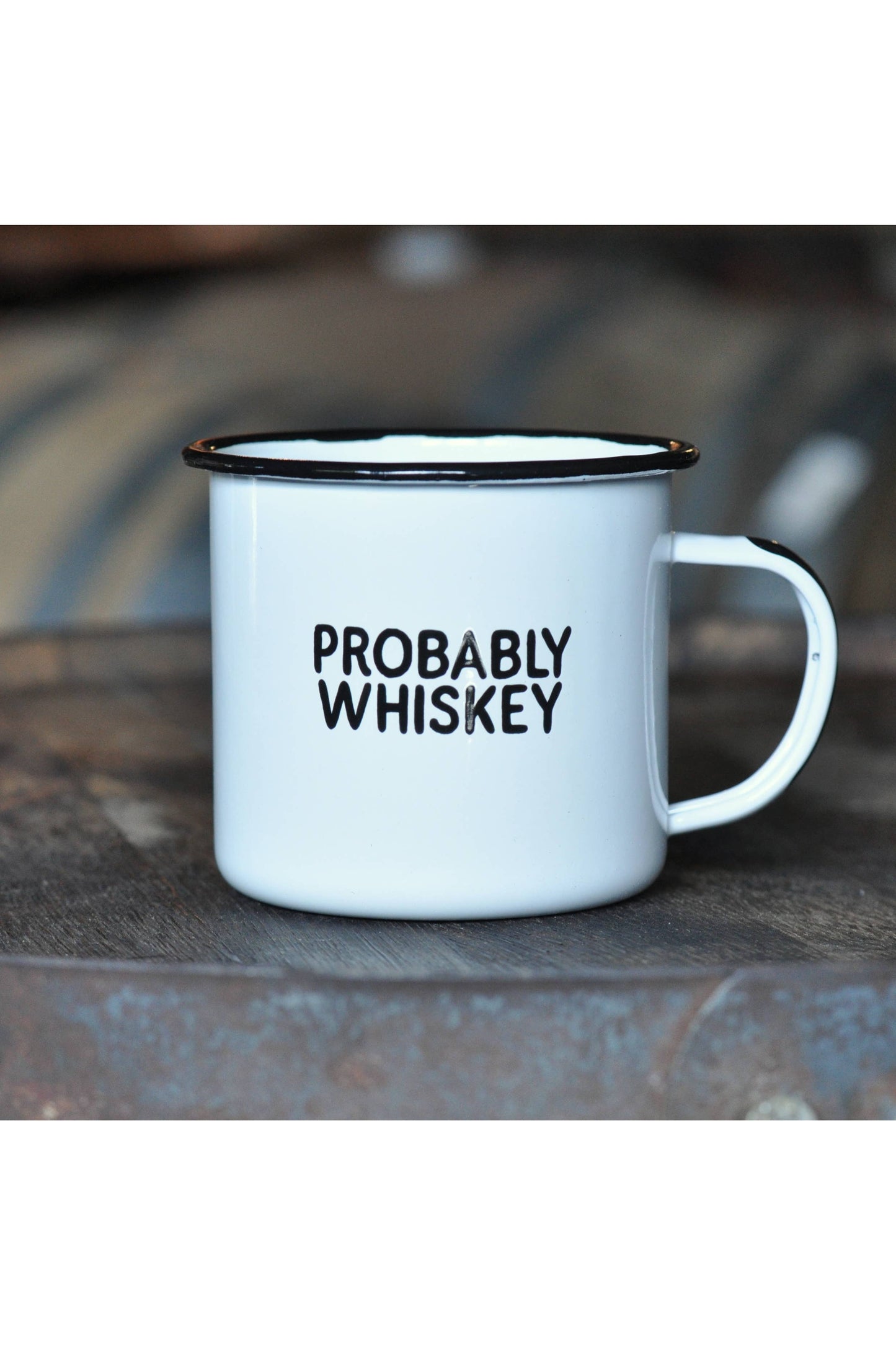 Probably Whiskey | Enamel Mug