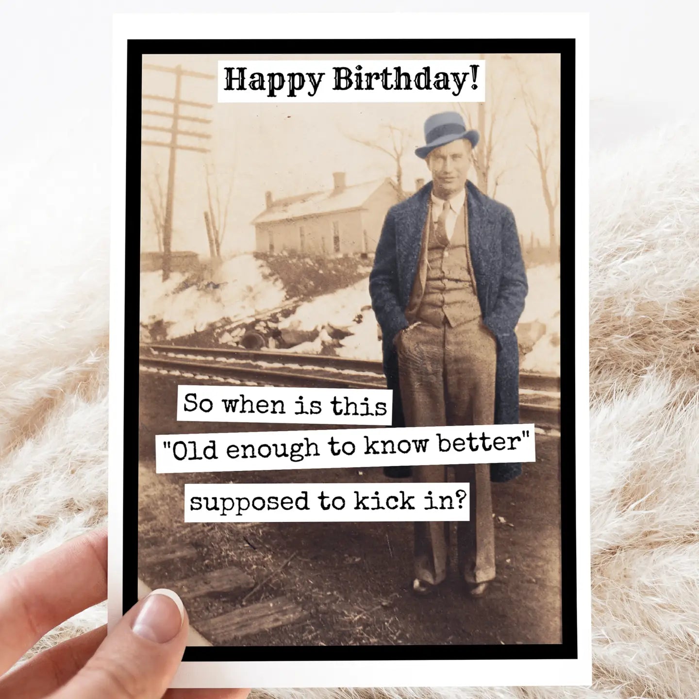 Old Enough To Know Better | Vintage Birthday Card