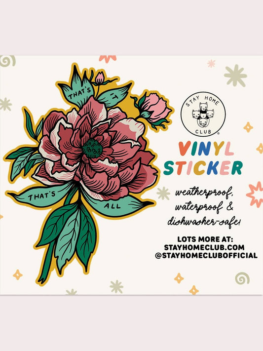 That's It That's All Vinyl Sticker