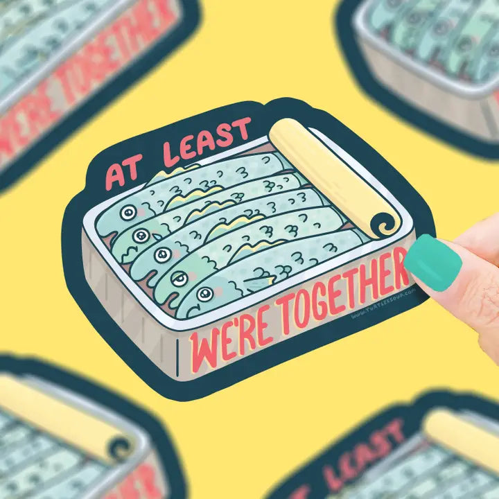 Tinned Sardines At Least We're Together Vinyl Sticker