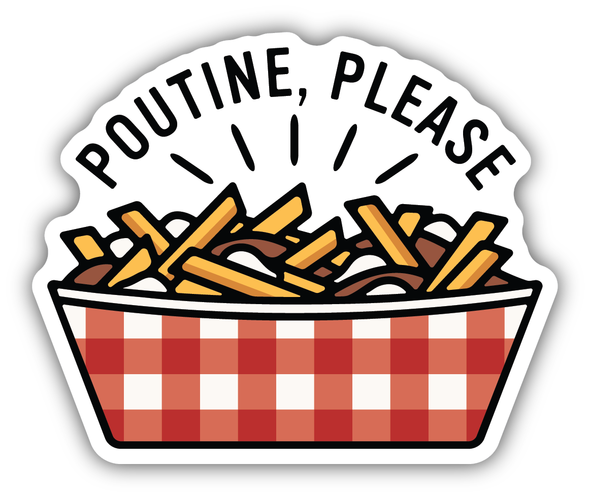 Poutine Please Sticker