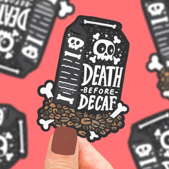 Death Before Decaf Coffee Vinyl Sticker