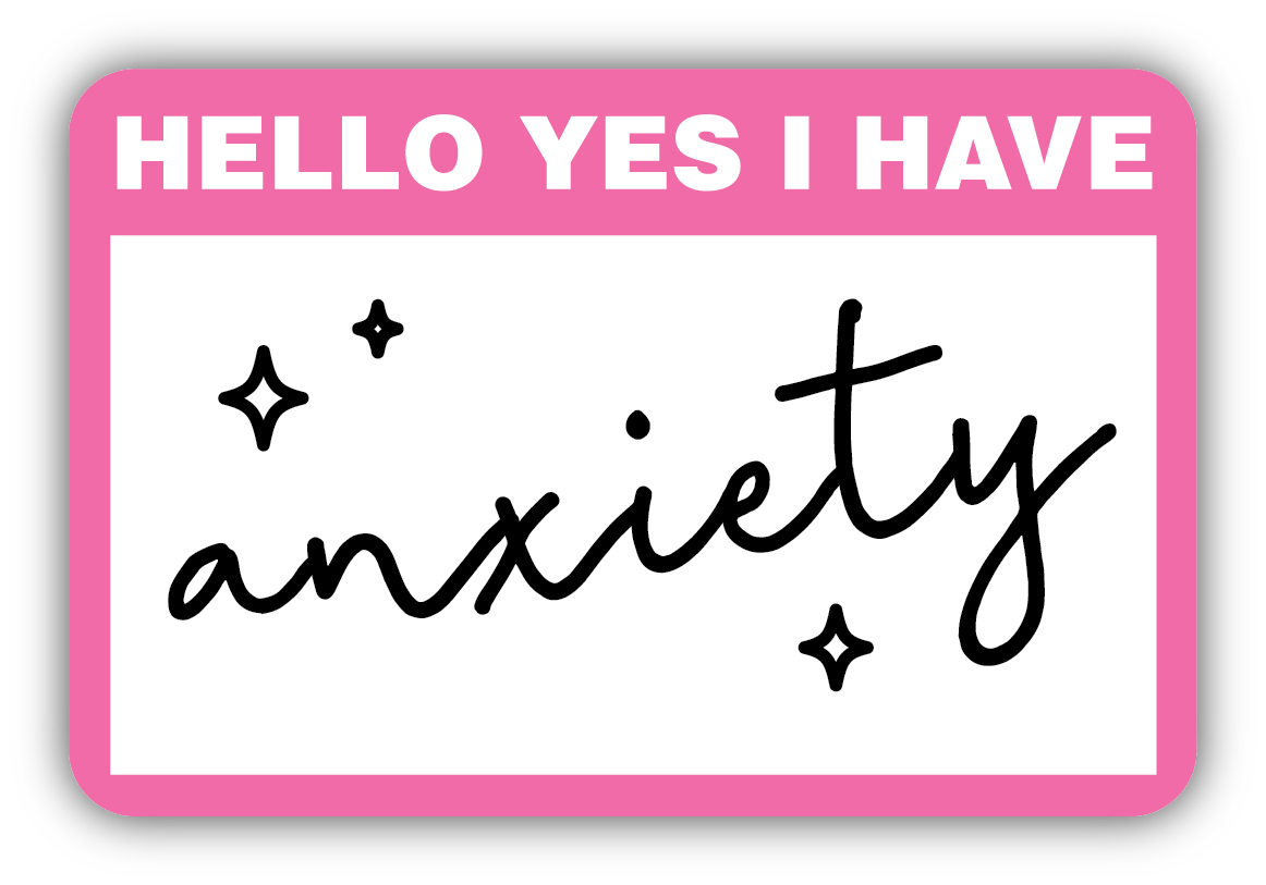 Anxiety Nametag Sticker