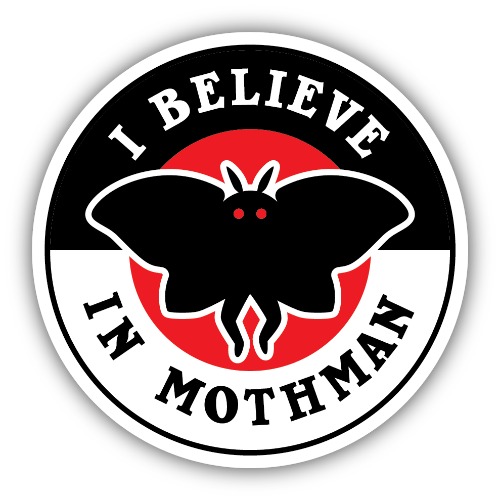 I Believe In Mothman Sticker