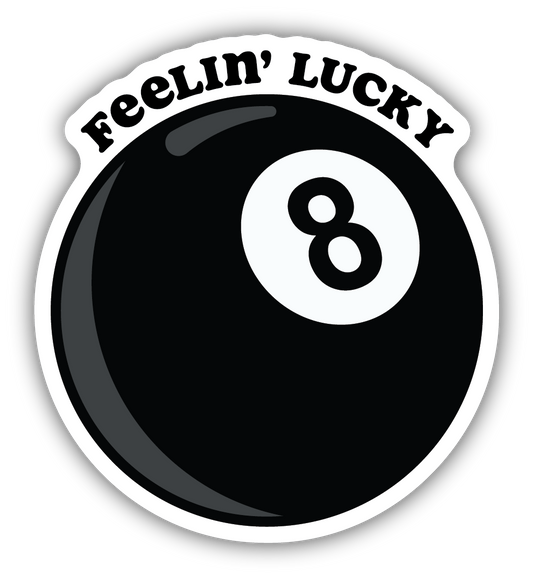 Feelin Lucky Eight Ball Sticker