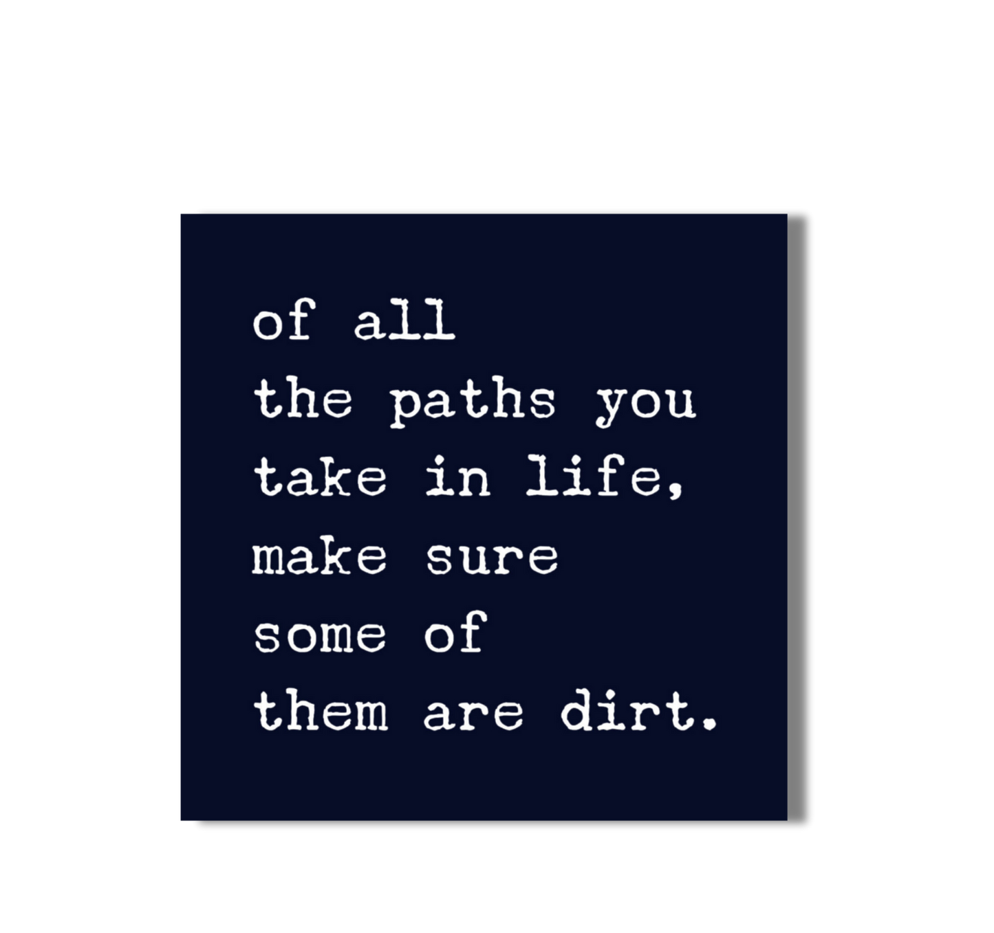 All the Paths You Take in Life Vinyl Sticker