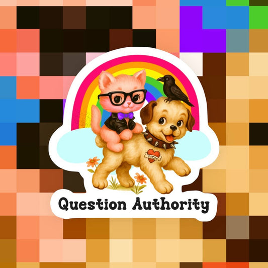 Question Authority Sticker