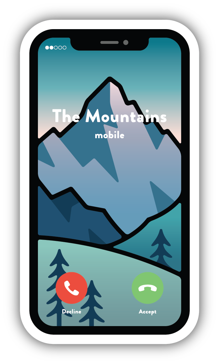 The Mountains Are Calling Phone