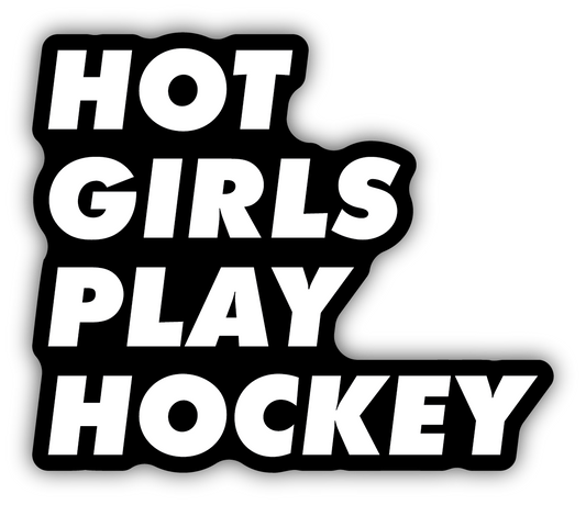 Hot Girls Play Hockey Sticker