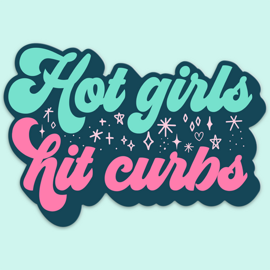 Hot Girls Hit Curbs Sticker