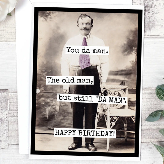 You Da Man. The Old Man | Vintage Birthday Card