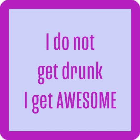 COASTER I Get Awesome | Funny Party Gift | Home Bar Decor