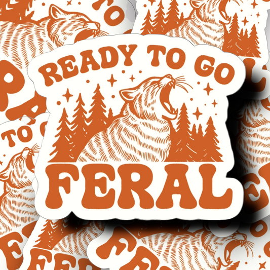 Ready to Feral Sticker
