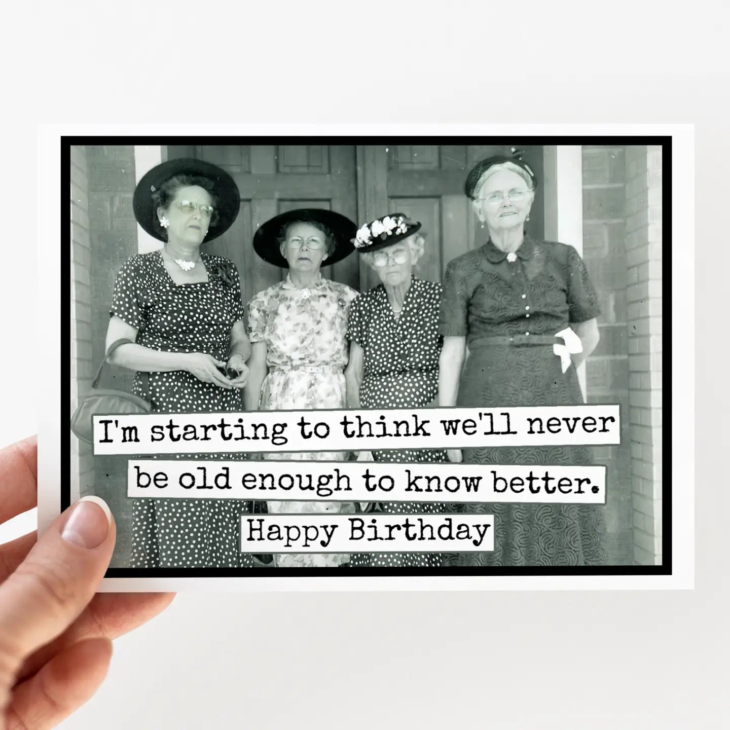 We'll Never Be Old Enough | Vintage Birthday Card