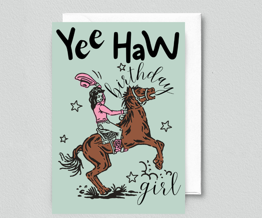 Yee Haw Birthday Girl Card