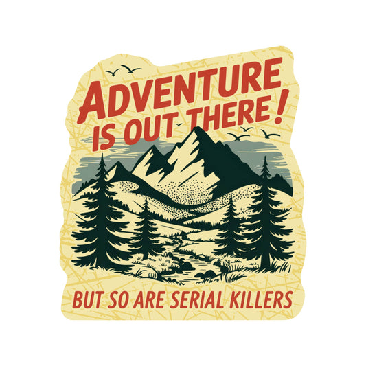 Funny Outdoors Hiking Nature High Quality Vinyl Sticker