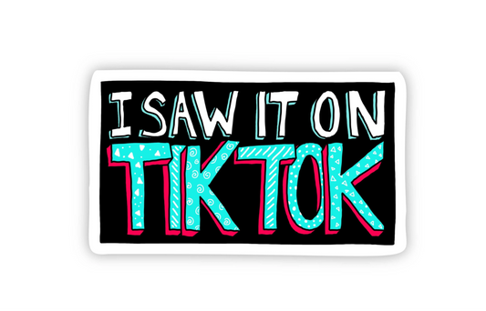 I saw it on tik tok sticker