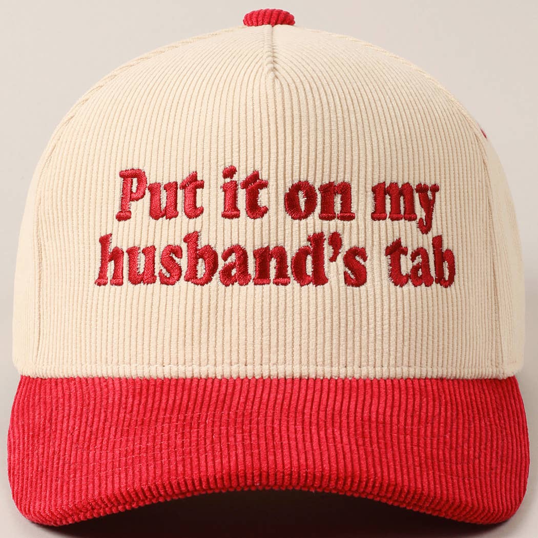 Put it on my husband's tab Two-Tone Corduroy Cap