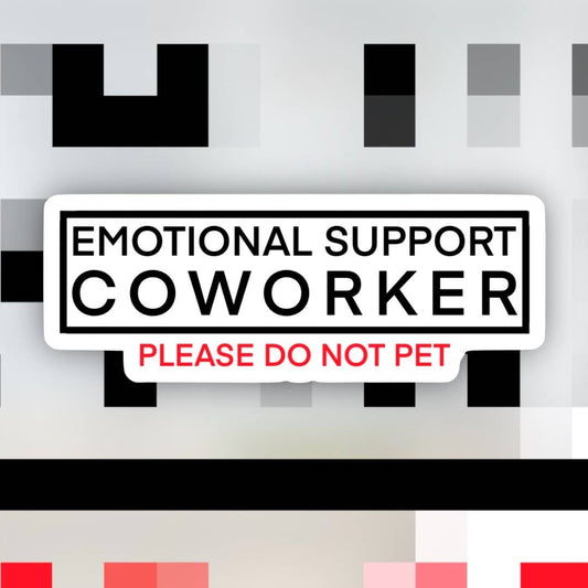 Emotional Support Coworker Sticker