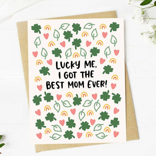 "I got the best mom ever!" Lucky Icons Mother's Day Card
