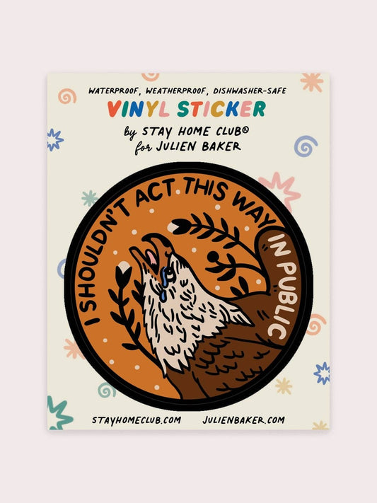 I Shouldn't Act Vinyl Sticker