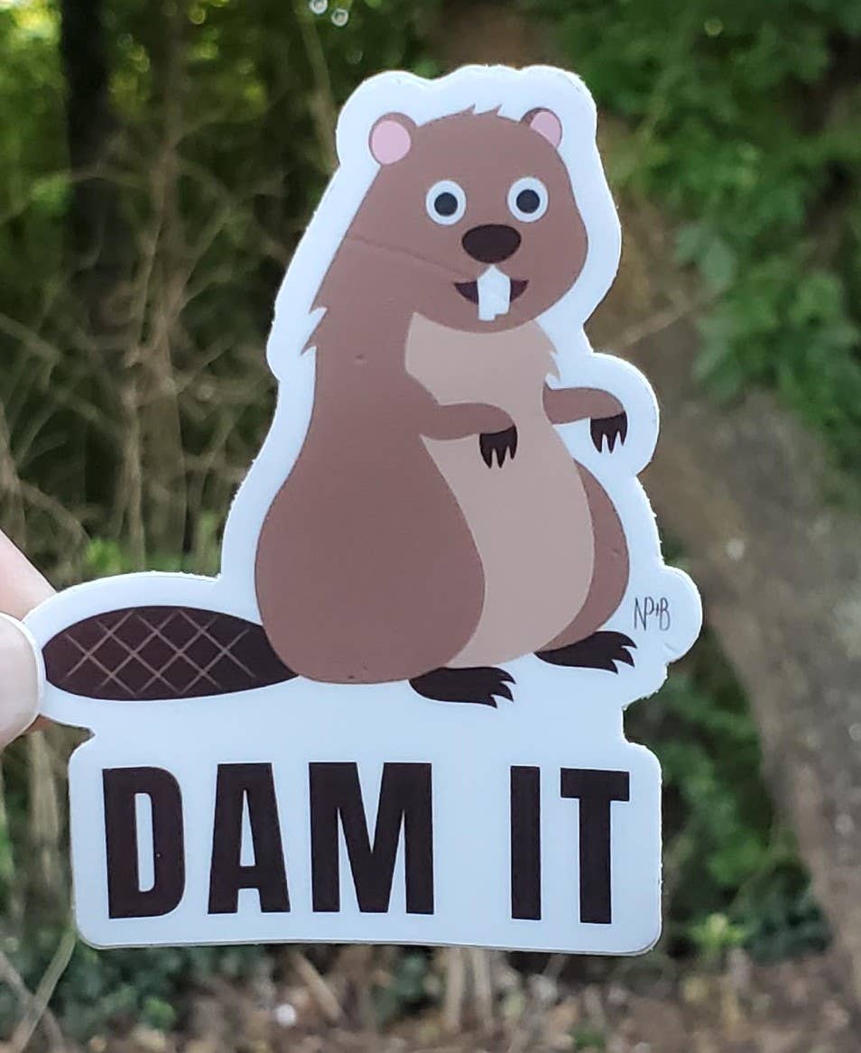 Dam It Beaver Sticker