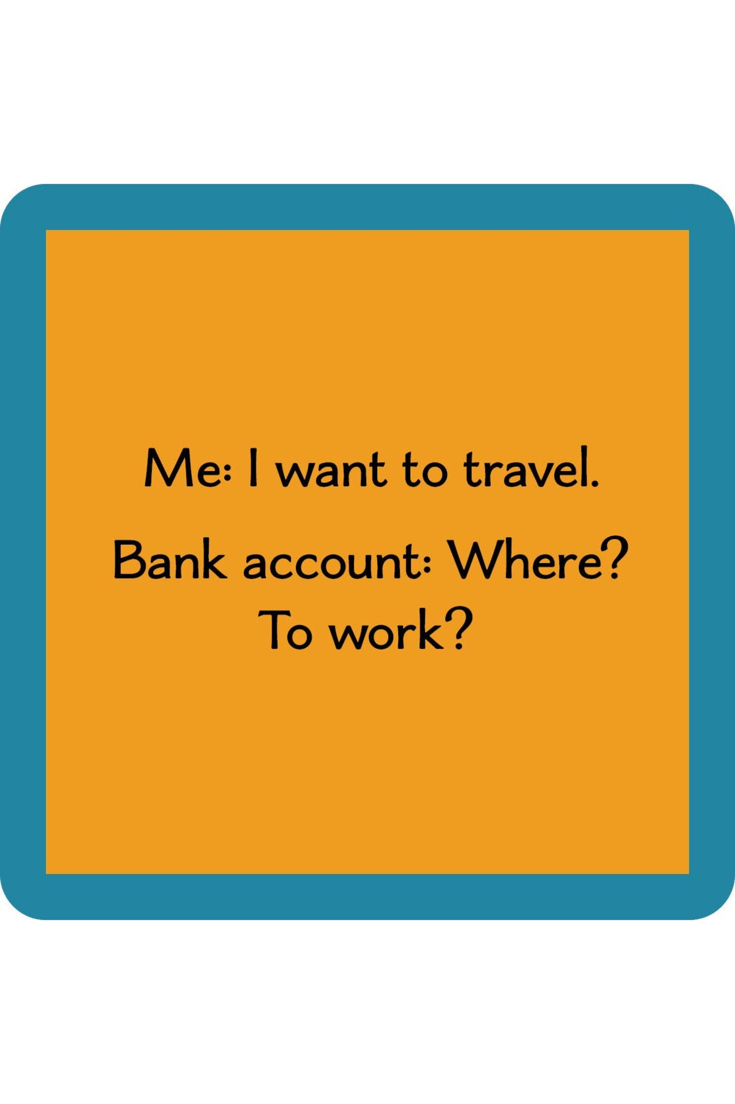 Bank Account Coaster