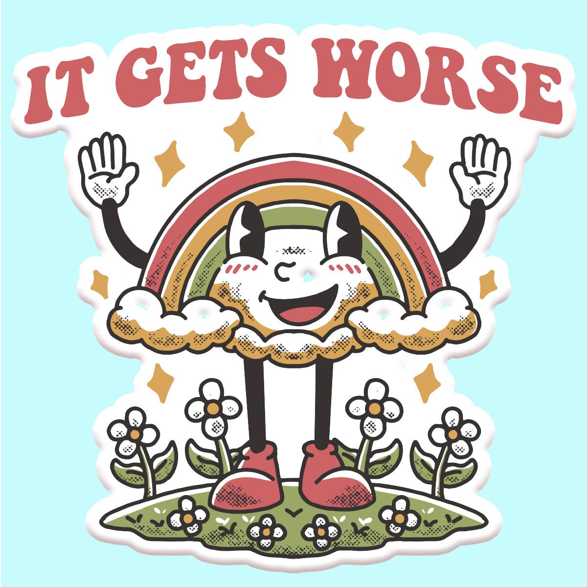 It Gets Worse Sticker