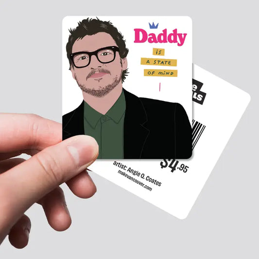 Daddy Is A State Of Mind - Pedro Pascal Sticker