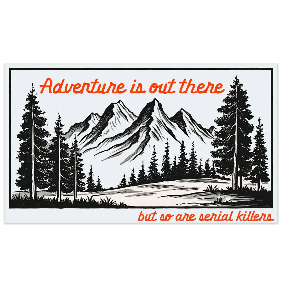 Adventure Is Out There Sticker