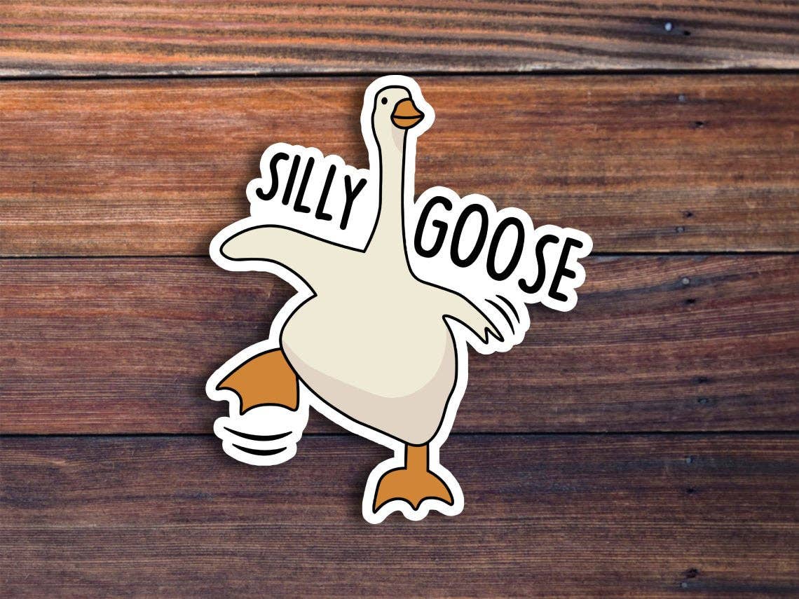 Silly Goose Sticker