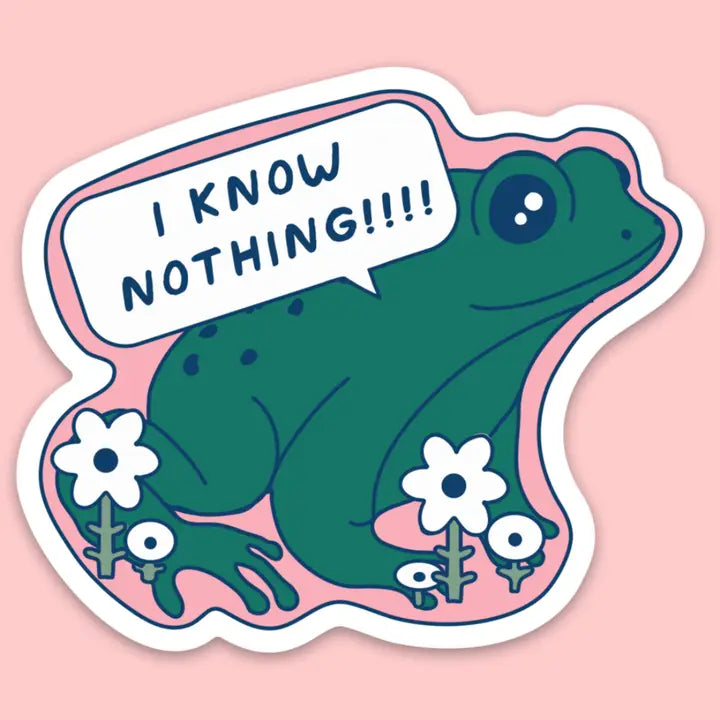 I Know Nothing Frog Vinyl Sticker