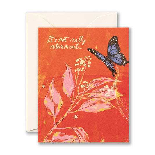 It's Not Really Retirement... Retirement Card