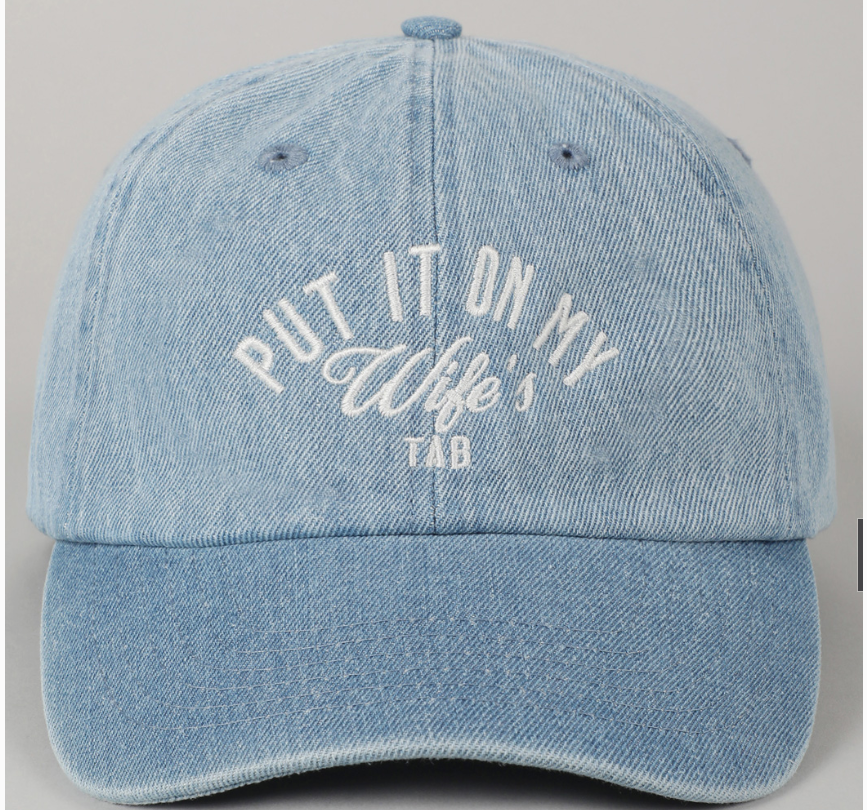 Put It On My Wife/Husband's Tab Denim Cap