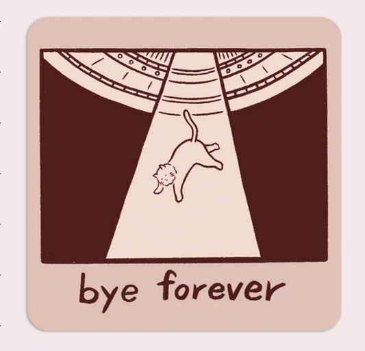 Bye Forever | Waterproof Vinyl Sticker