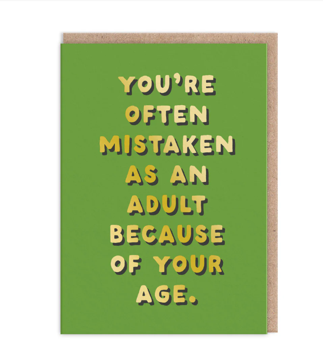 Mistaken As An Adult Greeting Card