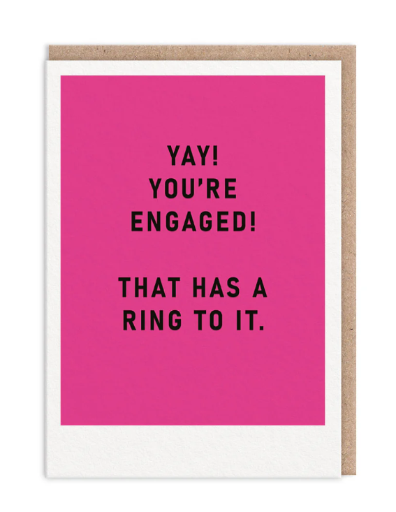 It's Got A Ring To It Engagement Card