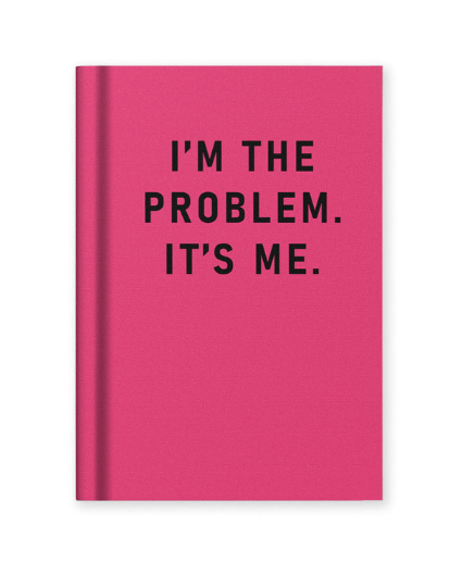 I'm the problem, It's Me. A7 Fabric Hardback notebook
