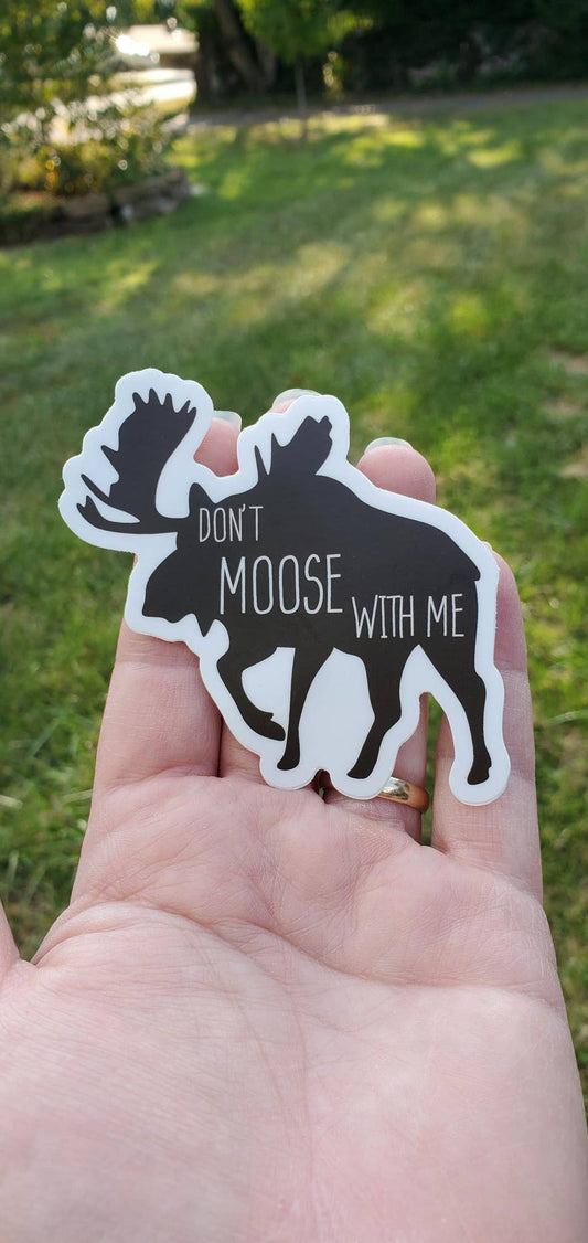 Quirky 'Don't Moose with Me' Moose Sticker