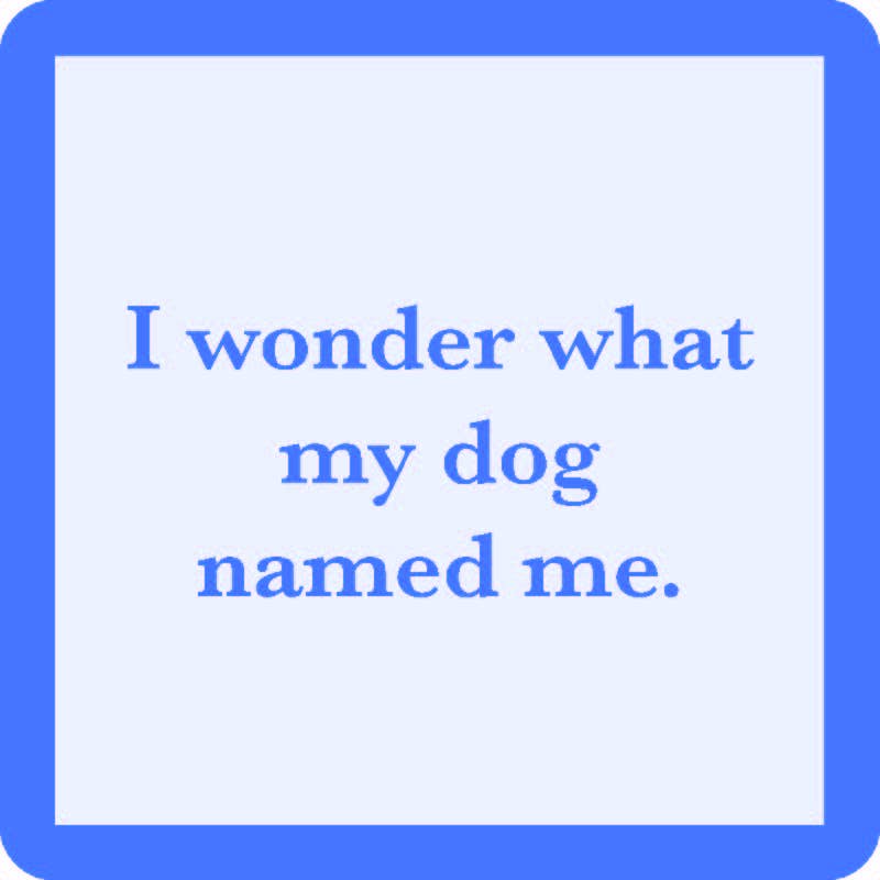 COASTER Dog Named Me | Funny Party Gift | Home Bar Decor