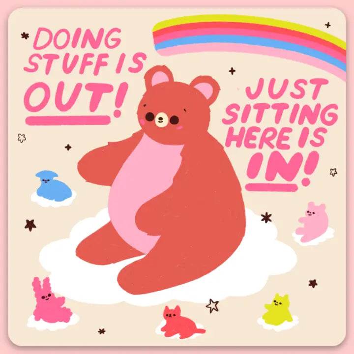 Sitting Is In Vinyl Sticker